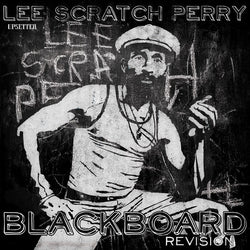 Lee Scratch Perry*, Hornsman Coyote, Danny Red : Blackboard Re-Vision  (12