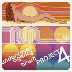 Project 4 / Undercover Agency Featuring Trust (3) : Nude Directions EP (12