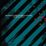 Between The Buried And Me : The Silent Circus (2xLP, Album, Ltd, RP)