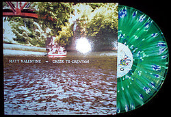 Matt Valentine : Creek To Creation (LP, Ltd, Alg)