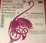 Micheál Mac Liammóir : I Must Be Talking To My Friends (LP, Album, Mono)