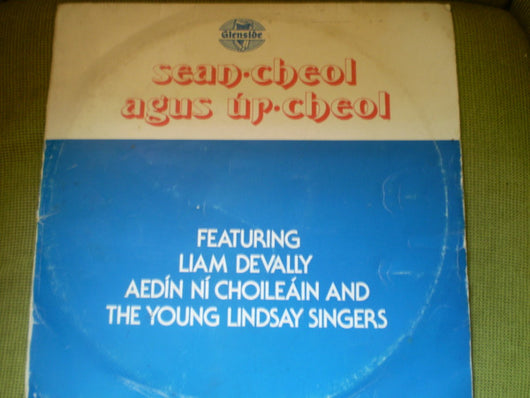 Liam Devally, Aedin Ni Choileain, The Young Lindsay Singers : Sean-Cheol Agus Ur-Cheol. (LP, Album)