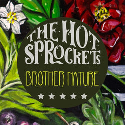 The Hot Sprockets : Brother Nature (LP, Album)