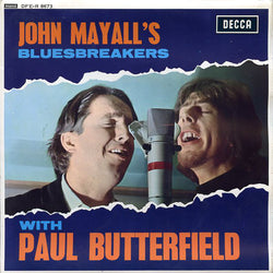 John Mayall & The Bluesbreakers With Paul Butterfield : All My Life (7