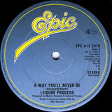 Leisure Process : A Way You'll Never Be (12")