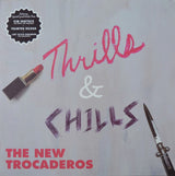 The New Trocaderos : Thrills & Chills (LP, Album, Ltd, Num)
