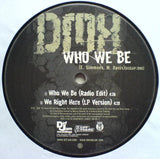DMX : Who We Be (12")