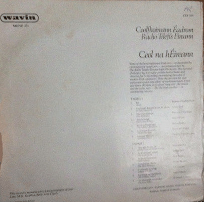 Ceolfhoireann Éadrom Radio Telefís Éireann* : Ceol Na hÉireann / Timeless Craftsmanship (LP, Mono)