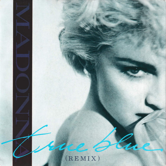 Madonna : True Blue (Remix) (7