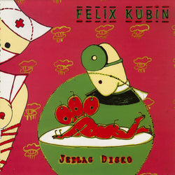 Felix Kubin : Jetlag Disko (12