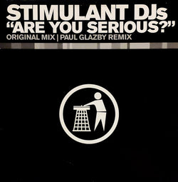 Stimulant DJs : Are You Serious? (12