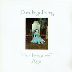 Dan Fogelberg : The Innocent Age (2xLP, Album, RE)