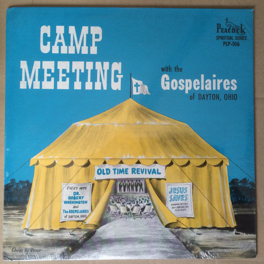 The Gospelaires Of Dayton, Ohio* : Camp Meeting (LP, Album)