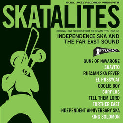Skatalites* : Independence Ska And The Far East Sound (Original Ska Sounds From The Skatalites 1963-65) (5x7