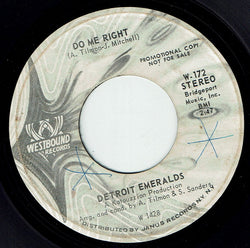 Detroit Emeralds : Do Me Right / Just Now And Then (7