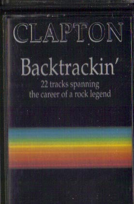 Eric Clapton : Backtrackin' (22 Tracks Spanning The Career Of A Rock Legend) (2xCass, Comp)