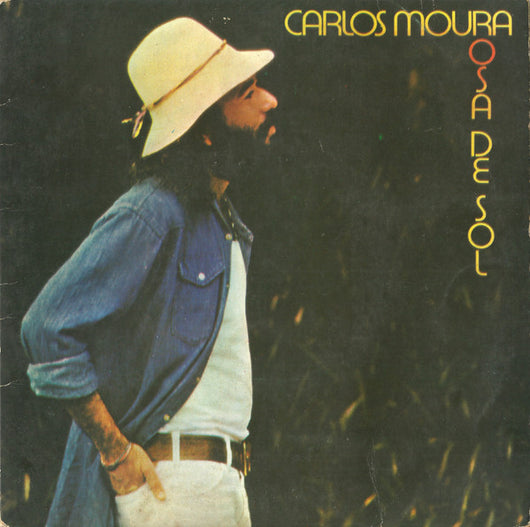 Carlos Moura (2) : Rosa De Sol (7
