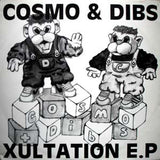 Cosmo & Dibs : Xultation E.P (12", EP)