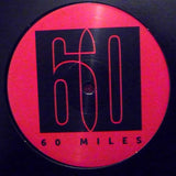 60 Miles : Million Dollar What? (12")