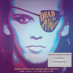 Dead Or Alive : Sophisticated Boom Box MMXVI (The Vinyl LP Collection) (Box, Comp, RM + LP, Album, RE, Cle + LP, Album, RE)