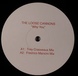 The Loose Cannons : Why You (12")