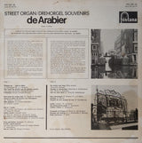 Draaiorgel De Arabier : Street Organ / Drehorgel Souvenirs (LP, Mono)