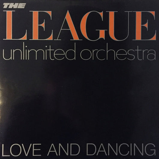 The League Unlimited Orchestra : Love And Dancing (LP, Album, EMI)