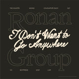 Ronan Group - I Don't Want To Go Anywhere (LP)