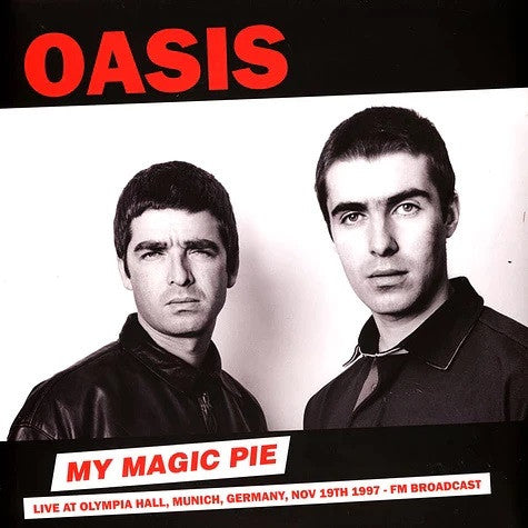 Oasis - My Magic Pie - Live at Olympia Hall, Germany, Nov 19th 1997 - FM Broadcast (LP, Bootleg) (Copy)