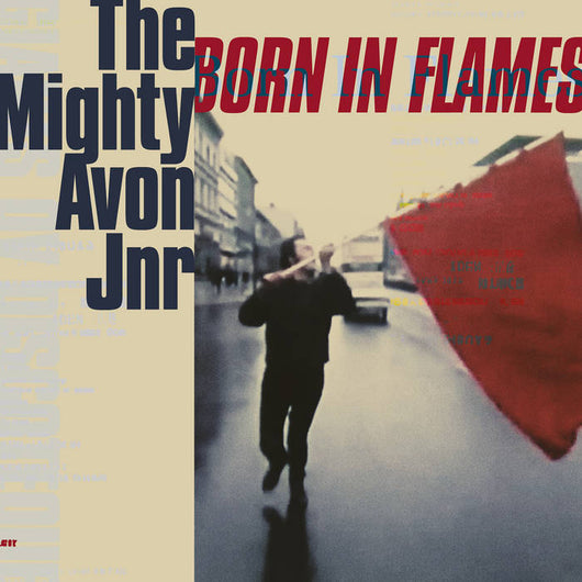 The Mighty Avon Jnr - Born in Flames (12