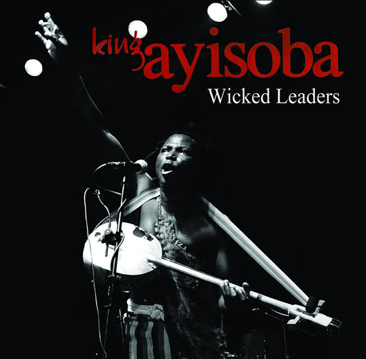 King Ayisoba - Wicked Leaders