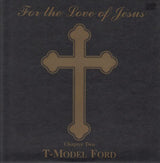 T-Model Ford : For The Love Of Jesus - Chapter Two (7", Single, Ltd)