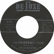 The Golden Bond : I Know ( It's All Over ) (7