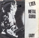 T. Rex : Metal Guru / Lady (7", Single)