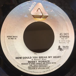 Bobby Womack : How Could You Break My Heart / I Honestly Love You (7