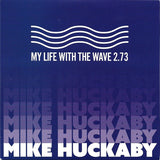 Mike Huckaby : My Life With The Wave 2.73 (7")