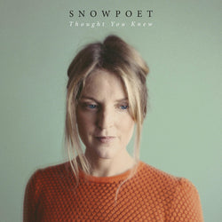 Snowpoet : Thought You Knew (LP, Album)