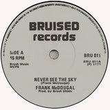 Frank McDougal : Never See The Sky (7", Single)