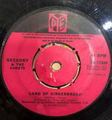 Gregory* & The Cadets (2) : Land of Gingerbread (7", Single)