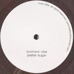 Brothers' Vibe : Platter Sugar (12