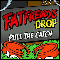 Fat Freddy's Drop : Pull The Catch (7
