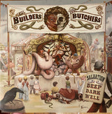 The Builders And The Butchers : Salvation Is A Deep Dark Well (LP, Album, Ltd, RE, Gre)