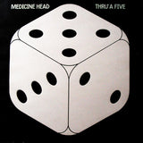 Medicine Head (2) : Thru' A Five (LP, Album)