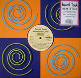 Smooth Touch : House Of Love (In My House) (12")