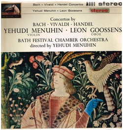 Yehudi Menuhin, Leon Goossens, Bath Festival Chamber Orchestra : Concertos By Bach - Vivaldi - Handel (LP)