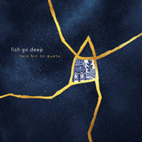 Fish Go Deep : This Bit Of Earth (LP, Album)