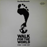 The Real Sounds : Walk For The World (12")
