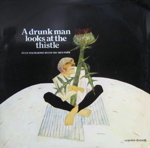 Hugh MacDiarmid : A Drunk Man Looks At The Thistle (2xLP, Gat)