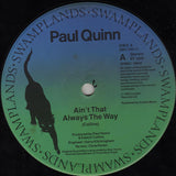 Paul Quinn : Ain't That Always The Way (12", Single)