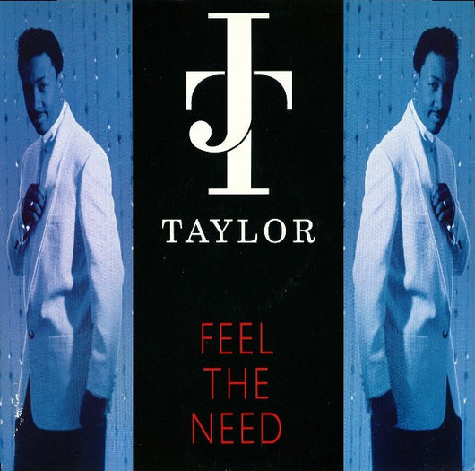 J.T. Taylor : Feel The Need (12